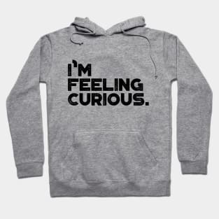 I'm Feeling Curious Vintage Retro (Black) Hoodie